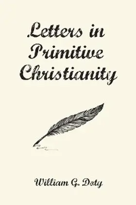 Doty |  Letters in Primitive Christianity | eBook | Sack Fachmedien