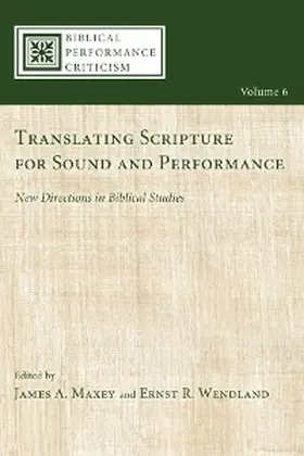 Maxey / Wendland |  Translating Scripture for Sound and Performance | eBook | Sack Fachmedien