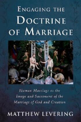 Levering |  Engaging the Doctrine of Marriage | eBook | Sack Fachmedien