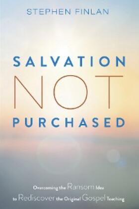 Finlan |  Salvation Not Purchased | eBook | Sack Fachmedien