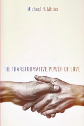Mitias |  The Transformative Power of Love | eBook | Sack Fachmedien