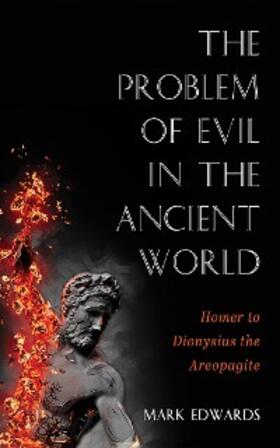 Edwards |  The Problem of Evil in the Ancient World | eBook | Sack Fachmedien