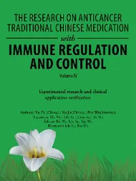 Wu |  The Research on Anticancer Traditional Chinese Medication with Immune Regulation and Control | eBook | Sack Fachmedien