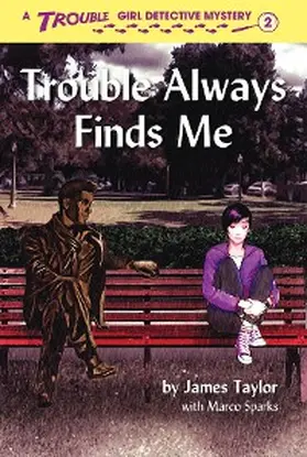 Taylor / Sparks |  Trouble Always Finds Me | eBook | Sack Fachmedien