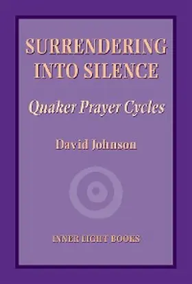 Johnson / Martin |  Surrendering into Silence | eBook | Sack Fachmedien