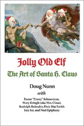 Nunn |  Jolly Old Elf, The Art of Santa H. Claus | eBook | Sack Fachmedien