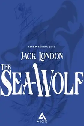 London / Clarke |  The Sea-Wolf | eBook | Sack Fachmedien