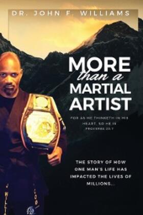 Williams |  More Than A Martial Artist | eBook | Sack Fachmedien