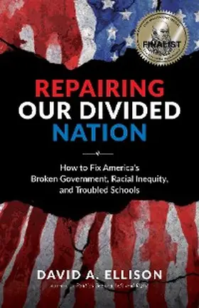 Ellison |  Repairing Our Divided Nation | eBook | Sack Fachmedien