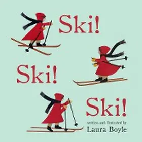 Boyle |  Ski! Ski! Ski! | eBook | Sack Fachmedien