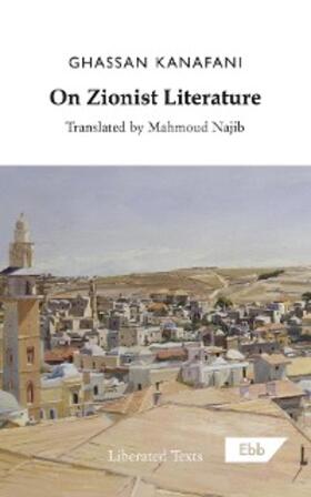 Kanafani |  On Zionist Literature | eBook | Sack Fachmedien