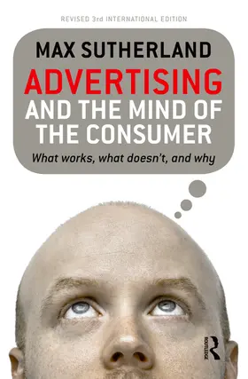 Sutherland |  Advertising and the Mind of the Consumer | Buch |  Sack Fachmedien