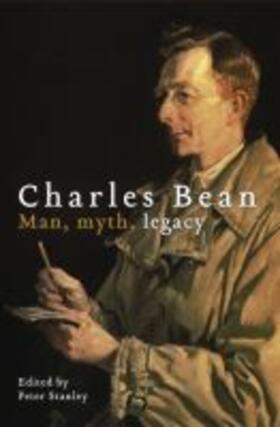 Stanley |  Charles Bean: Man, Myth, Legacy | Buch |  Sack Fachmedien
