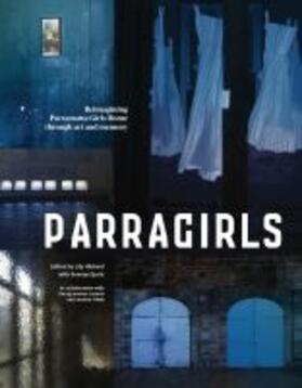 Djuric / Hibberd |  Parragirls: Reimagining Parramatta Girls Home Through Art and Memory | Buch |  Sack Fachmedien