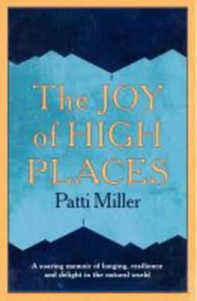 Miller |  The Joy of High Places | Buch |  Sack Fachmedien