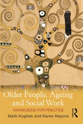 Heycox / Hughes |  Older People, Ageing and Social Work | Buch |  Sack Fachmedien