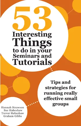 Strawson / Habeshaw / Gibbs |  53 Interesting Things to do in your Seminars and Tutorials | Buch |  Sack Fachmedien