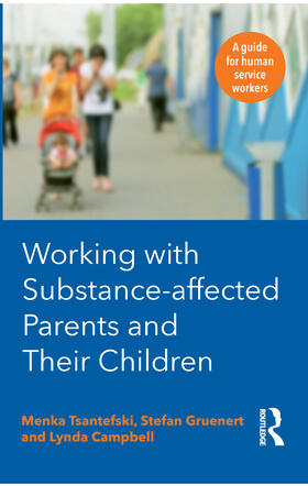 Campbell |  Working with Substance-Affected Parents and their Children | Buch |  Sack Fachmedien