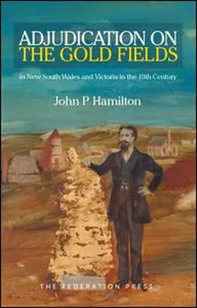 Hamilton |  Adjudication on the Gold Fields in New South Wales and Victoria in the 19th Century | Buch |  Sack Fachmedien