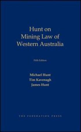 Hunt / Kavenagh |  Mining Law in Western Australia | Buch |  Sack Fachmedien