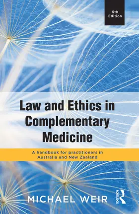 Weir |  LAW & ETHICS IN COMPLEMENTARY | Buch |  Sack Fachmedien