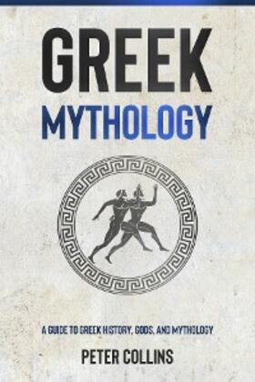 Collins |  Greek Mythology | eBook | Sack Fachmedien
