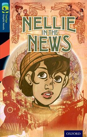 Kelly |  Oxford Reading Tree TreeTops Graphic Novels: Level 14: Nellie In The News | Buch |  Sack Fachmedien