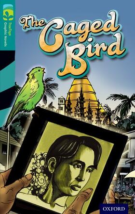 Kelly |  Oxford Reading Tree TreeTops Graphic Novels: Level 16: The Caged Bird | Buch |  Sack Fachmedien