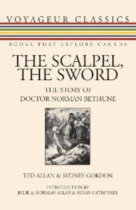 Allan / Gordon |  The Scalpel, the Sword | eBook | Sack Fachmedien