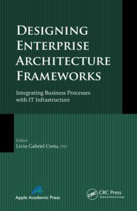 Cretu |  Designing Enterprise Architecture Frameworks | Buch |  Sack Fachmedien