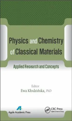 Klodzinska |  Physics and Chemistry of Classical Materials | Buch |  Sack Fachmedien