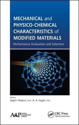 Maamir / Haghi |  Mechanical and Physico-Chemical Characteristics of Modified Materials | Buch |  Sack Fachmedien