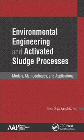 Sanchez |  Environmental Engineering and Activated Sludge Processes | Buch |  Sack Fachmedien