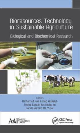 Abdullah / Ali / Yusof |  Bioresources Technology in Sustainable Agriculture | Buch |  Sack Fachmedien
