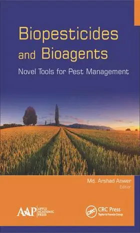 Anwer |  Biopesticides and Bioagents | Buch |  Sack Fachmedien