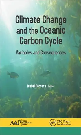 Ferrera |  Climate Change and the Oceanic Carbon Cycle | Buch |  Sack Fachmedien