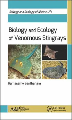 Santhanam |  Biology and Ecology of Venomous Stingrays | Buch |  Sack Fachmedien