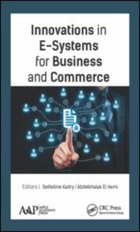 Kadry / El Hami |  Innovations in E-Systems for Business and Commerce | Buch |  Sack Fachmedien