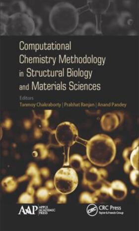 Chakraborty / Ranjan / Pandey |  Computational Chemistry Methodology in Structural Biology and Materials Sciences | Buch |  Sack Fachmedien