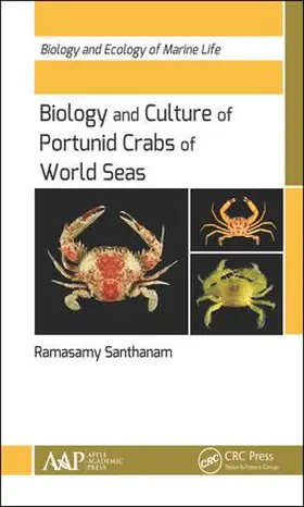 Santhanam | Biology and Culture of Portunid Crabs of World Seas | Buch | 978-1-77188-590-4 | sack.de