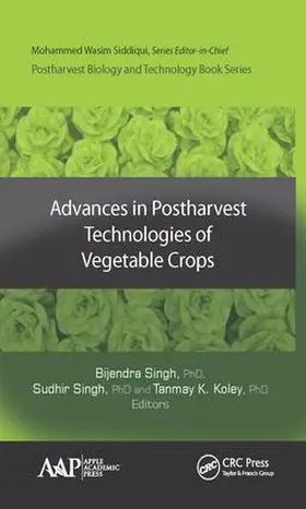 Singh |  Advances in Postharvest Technologies of Vegetable Crops | Buch |  Sack Fachmedien