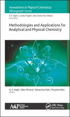 Haghi / Thomas / Palit |  Methodologies and Applications for Analytical and Physical Chemistry | Buch |  Sack Fachmedien