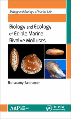 Santhanam | Biology and Ecology of Edible Marine Bivalve Molluscs | Buch | 978-1-77188-626-0 | sack.de