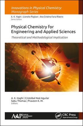 Haghi / Noe Aguilar Gonzalez / Thomas |  Physical Chemistry for Engineering and Applied Sciences | Buch |  Sack Fachmedien