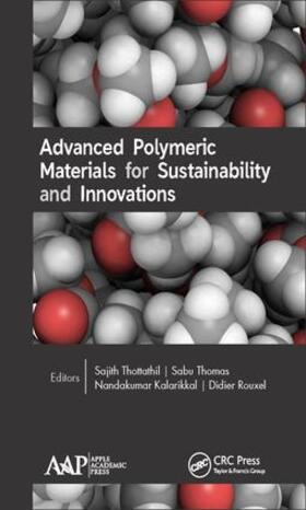 Thottathil / Thomas / Kalarikkal |  Advanced Polymeric Materials for Sustainability and Innovations | Buch |  Sack Fachmedien
