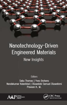 Thomas / Grohens / Kalarikkal |  Nanotechnology-Driven Engineered Materials | Buch |  Sack Fachmedien