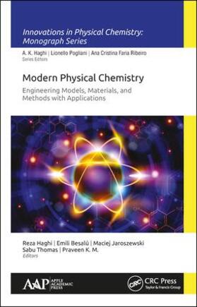 Haghi / Besalu / Jaroszewski |  Modern Physical Chemistry: Engineering Models, Materials, and Methods with Applications | Buch |  Sack Fachmedien