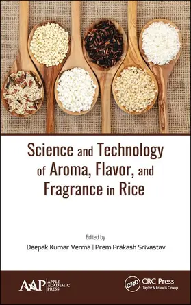 Verma / Srivastav |  Science and Technology of Aroma, Flavor, and Fragrance in Rice | Buch |  Sack Fachmedien