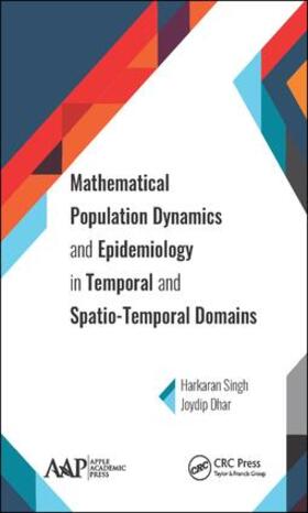Singh / Dhar |  Mathematical Population Dynamics and Epidemiology in Temporal and Spatio-Temporal Domains | Buch |  Sack Fachmedien