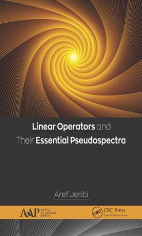 Jeribi |  Linear Operators and Their Essential Pseudospectra | Buch |  Sack Fachmedien